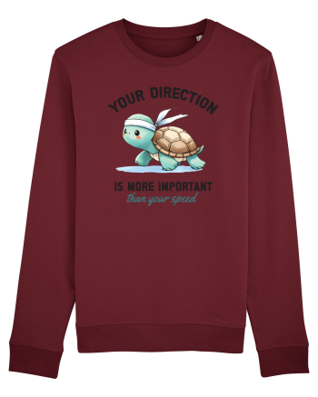 Your direction is more important than your speed Burgundy