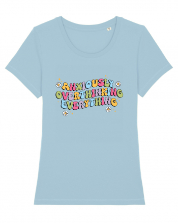 Anxiously Overthinking Everything Sky Blue
