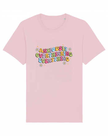 Anxiously Overthinking Everything Cotton Pink