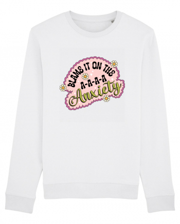 Blame It On Axiety White