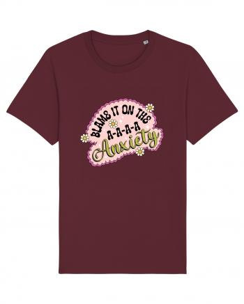 Blame It On Axiety Burgundy