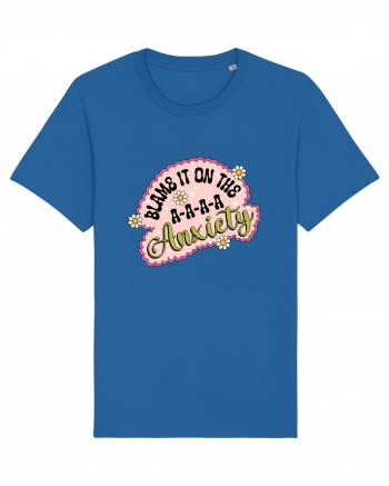 Blame It On Axiety Royal Blue