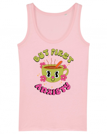 But First, Anxiety Cotton Pink