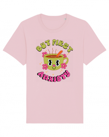 But First, Anxiety Cotton Pink