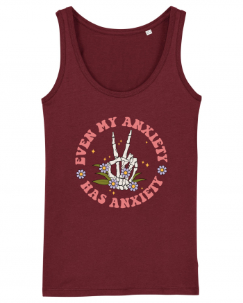 Even my Anxiety Has Anxiety, Skeleton Hand Burgundy