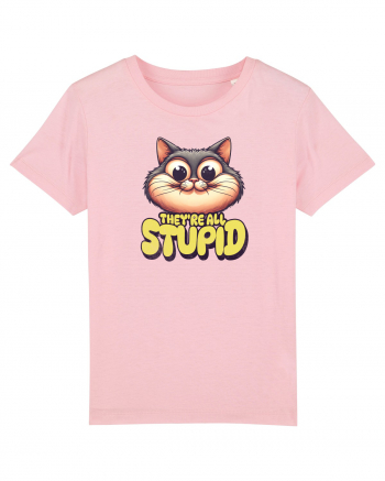 Pisica inteligenta. Toti sunt prosti Cotton Pink
