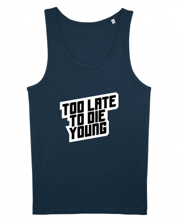 To late to die young Navy