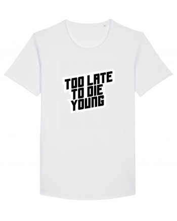 To late to die young White