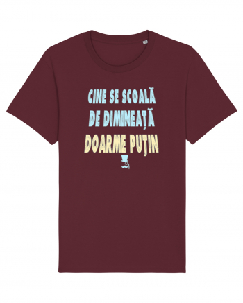 CINE SE SCOALA DE DIMINEATA...DOARME PUTIN :D Burgundy