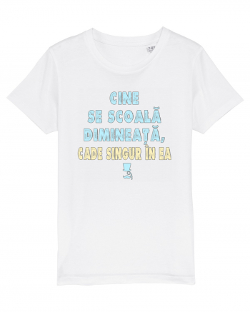 CINE SE SCOALA DE DIMINEATA...CADE SINGUR IN EA :D White