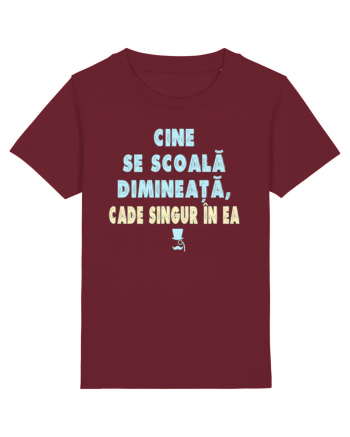 CINE SE SCOALA DE DIMINEATA...CADE SINGUR IN EA :D Burgundy
