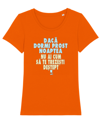 DACA DORMI PROST NOAPTEA... NU AI CUM SA TE TREZESTI DESTEPT :D Bright Orange