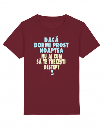 DACA DORMI PROST NOAPTEA... NU AI CUM SA TE TREZESTI DESTEPT :D Burgundy