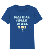 DACA TE_AM SUPARAT CU CEVA ... TE IERT :D Tricou mânecă scurtă  Copii Mini Creator