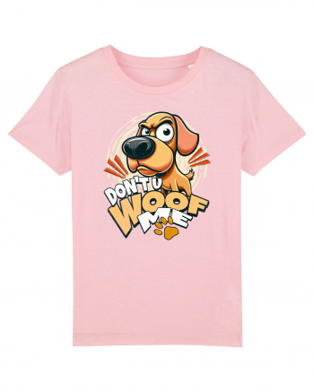 Caine suparat. Sa nu cumva sa ma...WOOF Cotton Pink