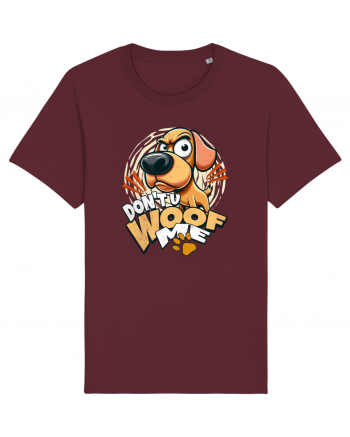 Caine suparat. Sa nu cumva sa ma...WOOF Burgundy
