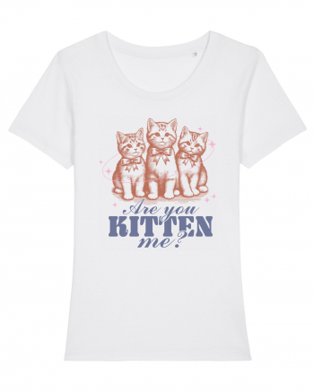 Are You Kitten Me? White