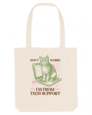 Don't Worry I'm Tech Support Natural