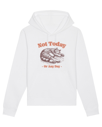 Not Today Or Any Day White