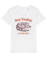 Not Today Or Any Day Tricou mânecă scurtă  Copii Mini Creator