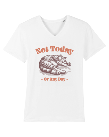 Not Today Or Any Day White