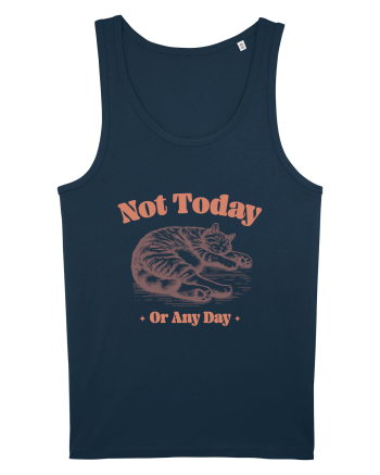 Not Today Or Any Day Navy