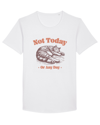 Not Today Or Any Day White