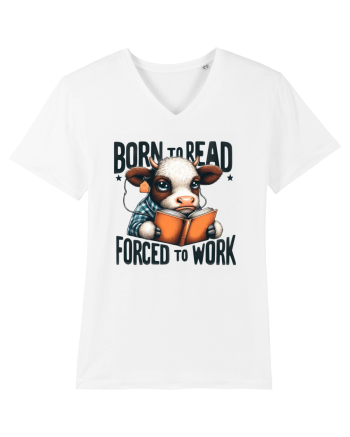 Born To Read Forced To Work White