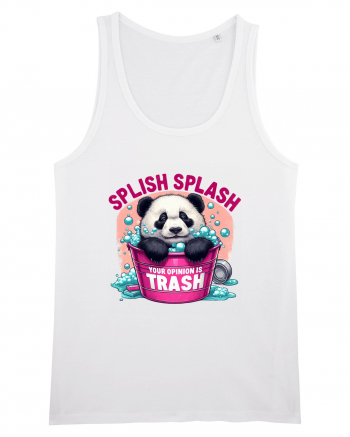 Splish Splash Your Opinion Is Trash White