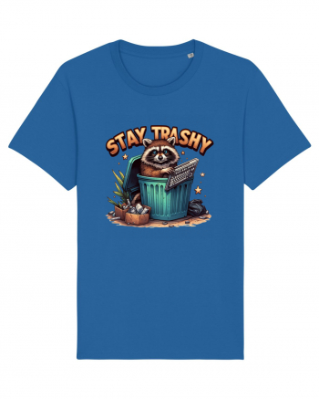 Stay Trashy Royal Blue