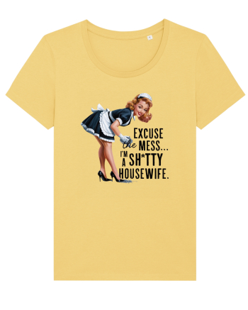 pentru soție cu atitudine - Excuse the mess Jojoba