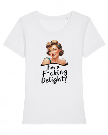 pentru femei cu atitudine - I am a delight White