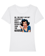 pentru femei cu atitudine - Oh, you do not like me Tricou mânecă scurtă guler larg fitted Damă Expresser