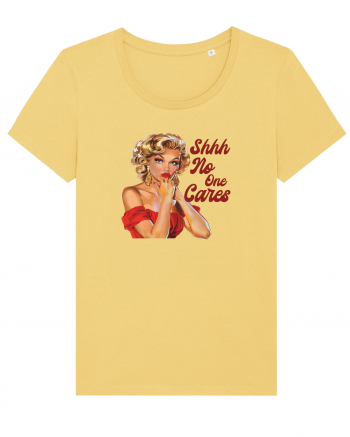 pentru femei cu atitudine - Shhh - no one cares Jojoba
