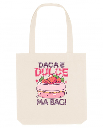 Pentru pofticiosi si mancaciosi - daca e dulce, ma bag! Natural