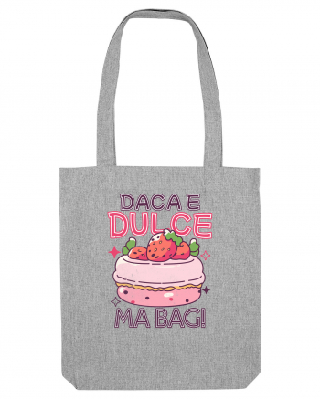 Pentru pofticiosi si mancaciosi - daca e dulce, ma bag! Heather Grey