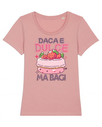 Pentru pofticiosi si mancaciosi - daca e dulce, ma bag! Canyon Pink