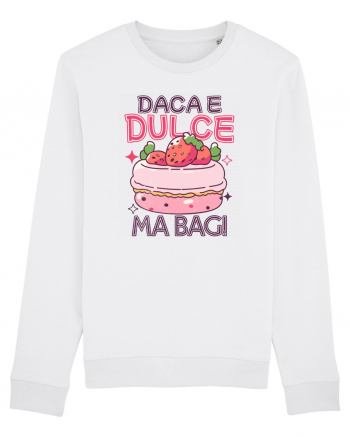 Pentru pofticiosi si mancaciosi - daca e dulce, ma bag! White