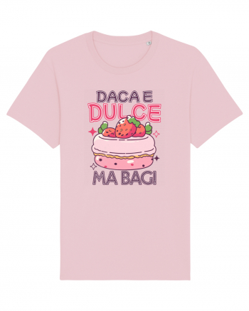 Pentru pofticiosi si mancaciosi - daca e dulce, ma bag! Cotton Pink