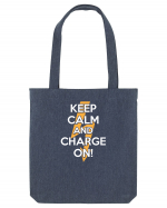 Keep calm and Charge on Sacoșă textilă