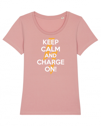 Keep calm and Charge on Canyon Pink