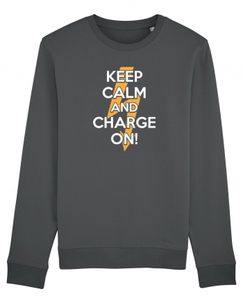 Keep calm and Charge on Anthracite