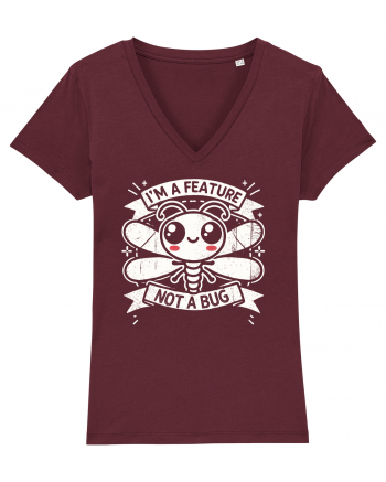 I'm a feature, not a bug Burgundy
