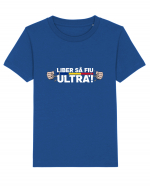 Liber sa fiu ULTRA'! Tricou mânecă scurtă  Copii Mini Creator