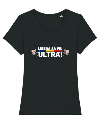 Libera sa fiu ultra! Black