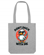 Don't Duck With Me Sacoșă textilă