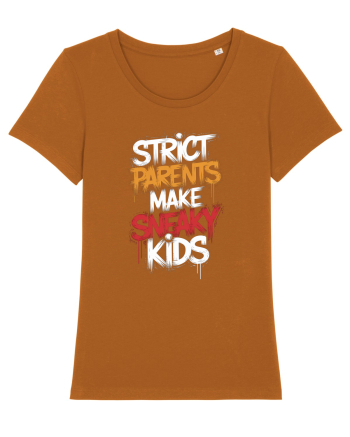 Strict Parents Make Sneaky Kids Roasted Orange