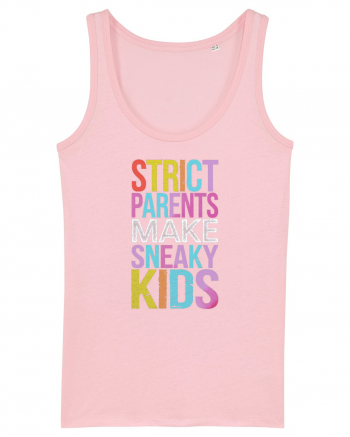 Strict Parents Make Sneaky Kids purple Cotton Pink