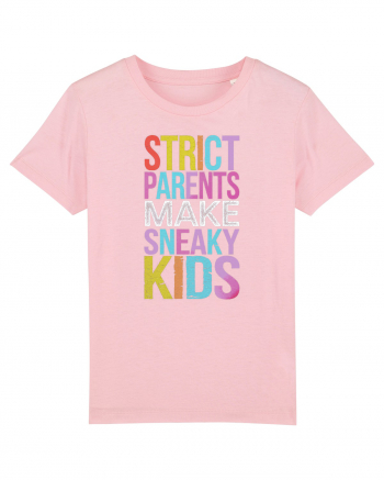 Strict Parents Make Sneaky Kids purple Cotton Pink