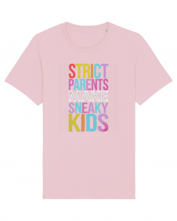 Strict Parents Make Sneaky Kids purple Cotton Pink